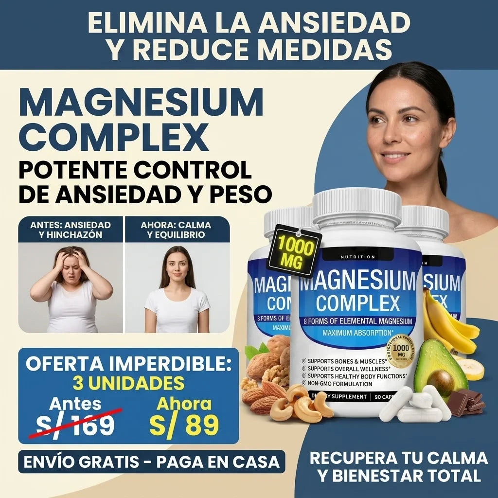 3x1 Magnesium Complex – Reduce la Ansiedad y Apoya tu Control de Peso SOLO POR HOY 89.90